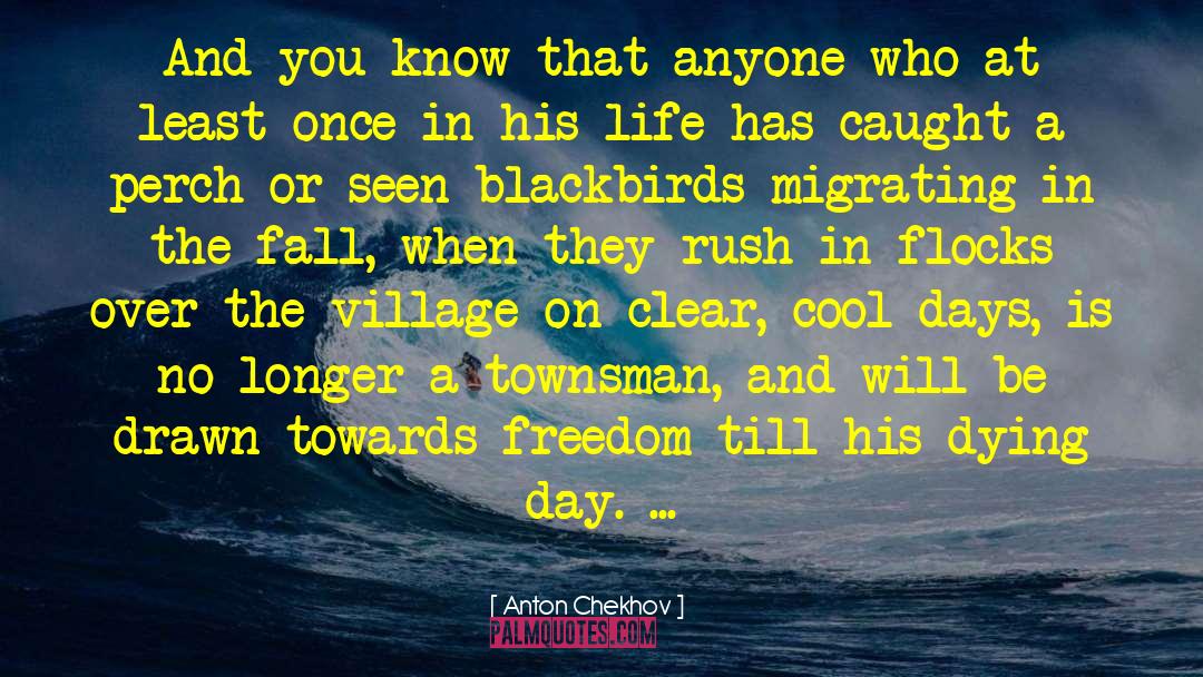 Cool Days quotes by Anton Chekhov