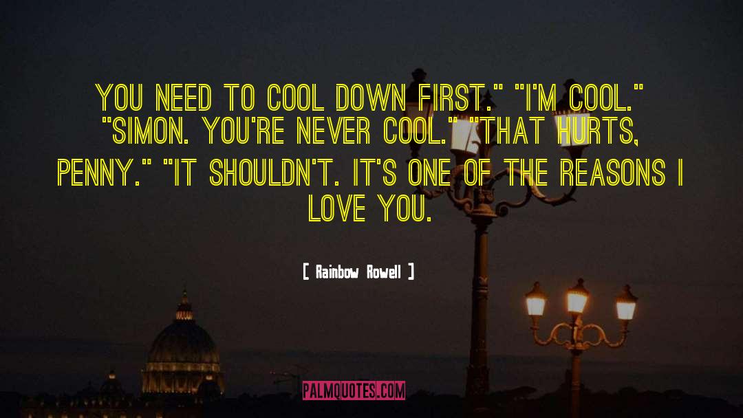 Cool Down quotes by Rainbow Rowell