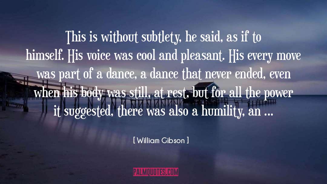 Cool Down quotes by William Gibson