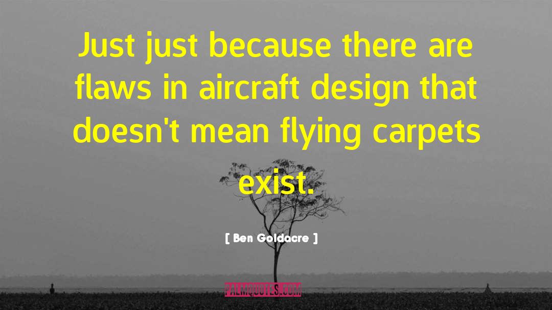 Cool Flying quotes by Ben Goldacre