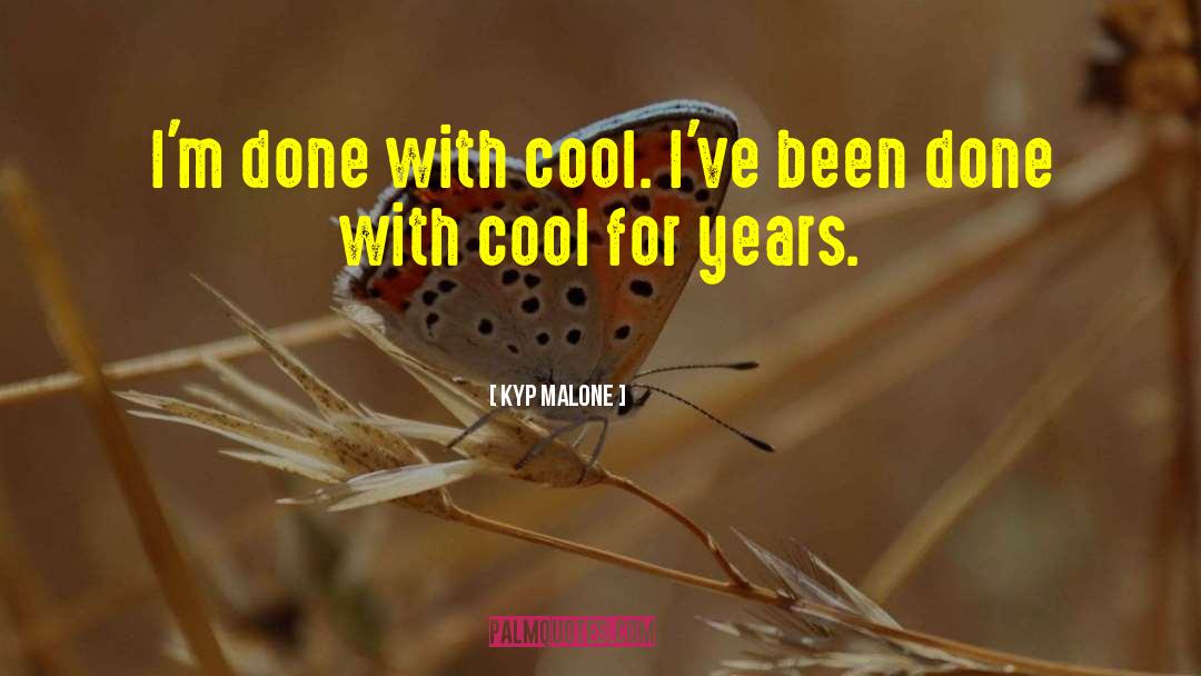 Cool Freshman quotes by Kyp Malone