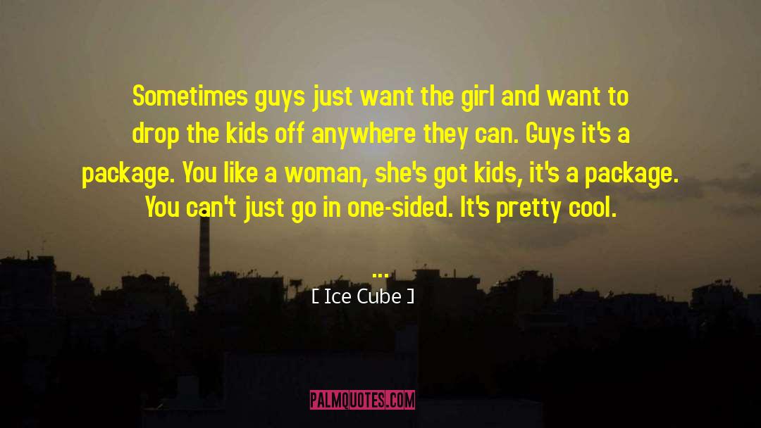 Cool Girl quotes by Ice Cube