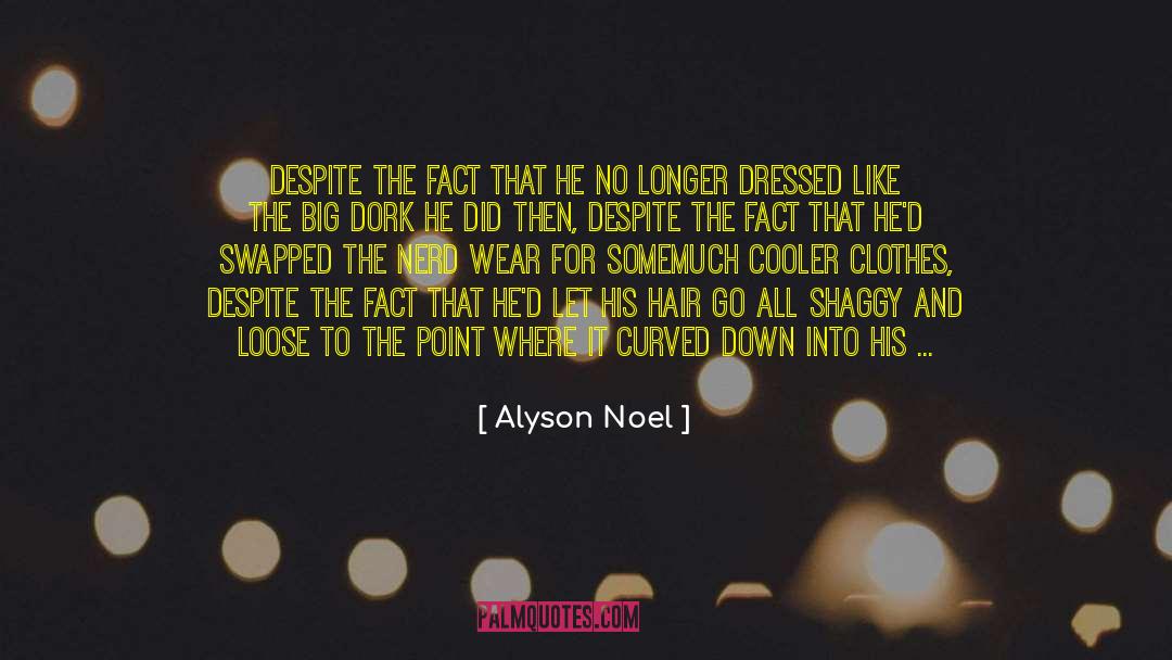 Cool Guy quotes by Alyson Noel