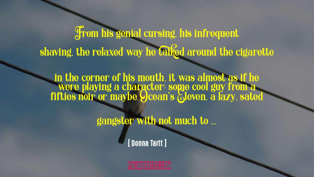 Cool Guy quotes by Donna Tartt