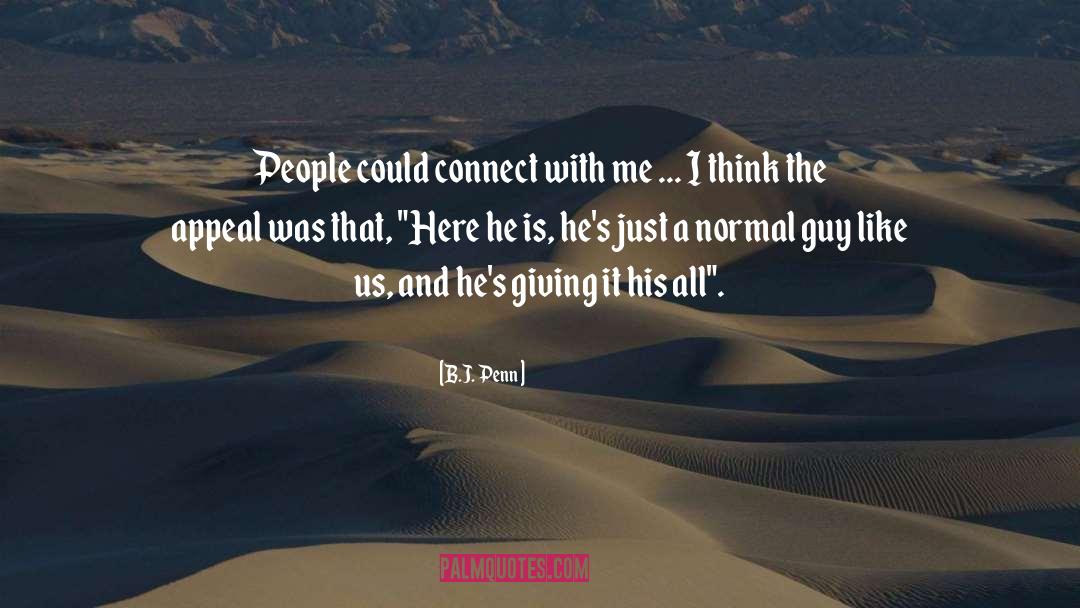 Cool Guy quotes by B.J. Penn