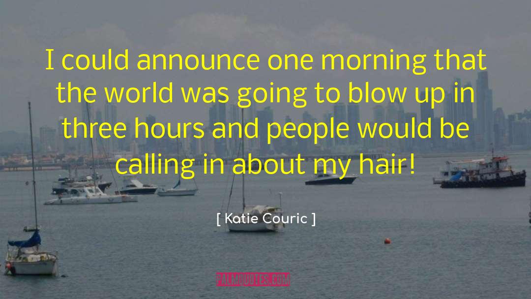 Cool Hair quotes by Katie Couric