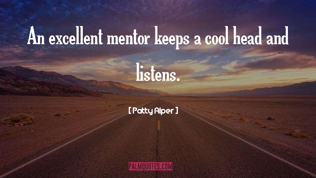 Cool Head quotes by Patty Alper
