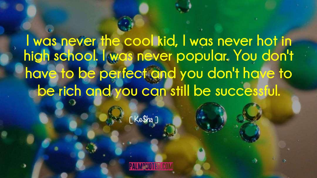 Cool Kid quotes by Ke$ha