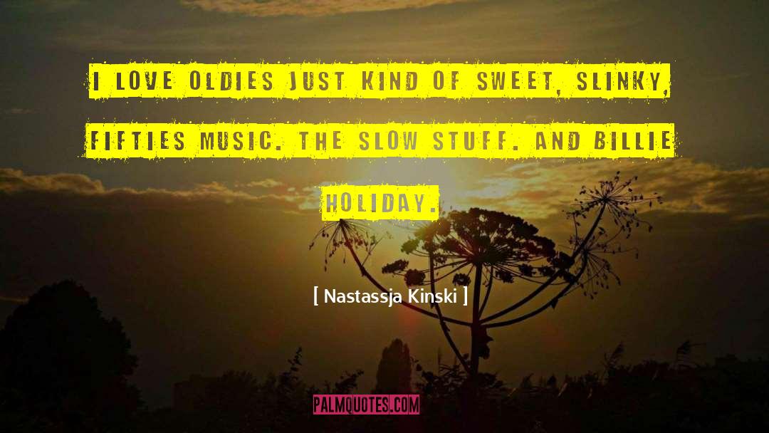 Cool Music quotes by Nastassja Kinski