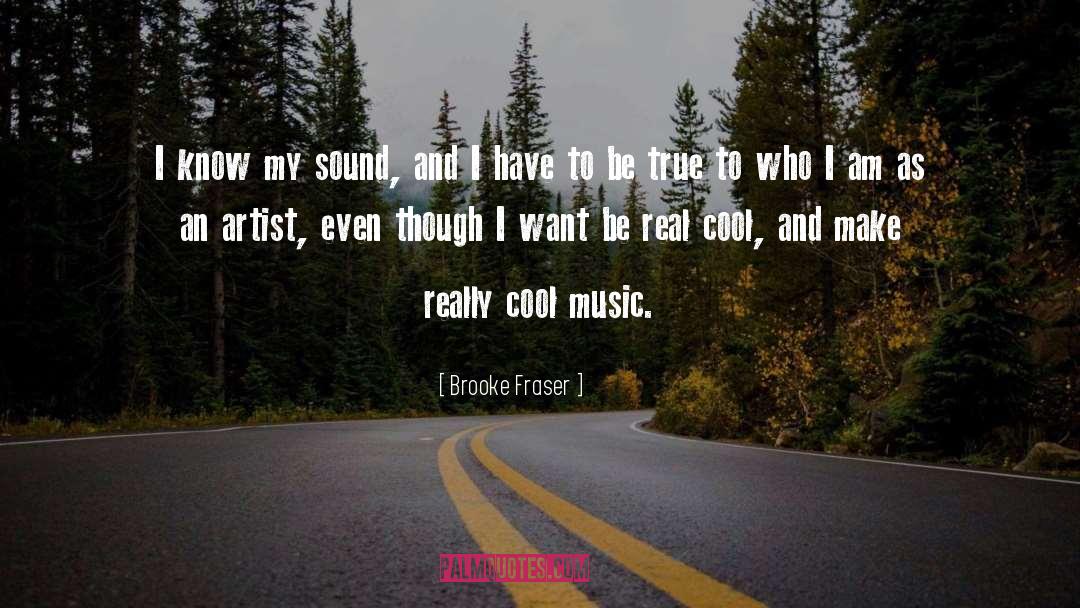 Cool Music quotes by Brooke Fraser