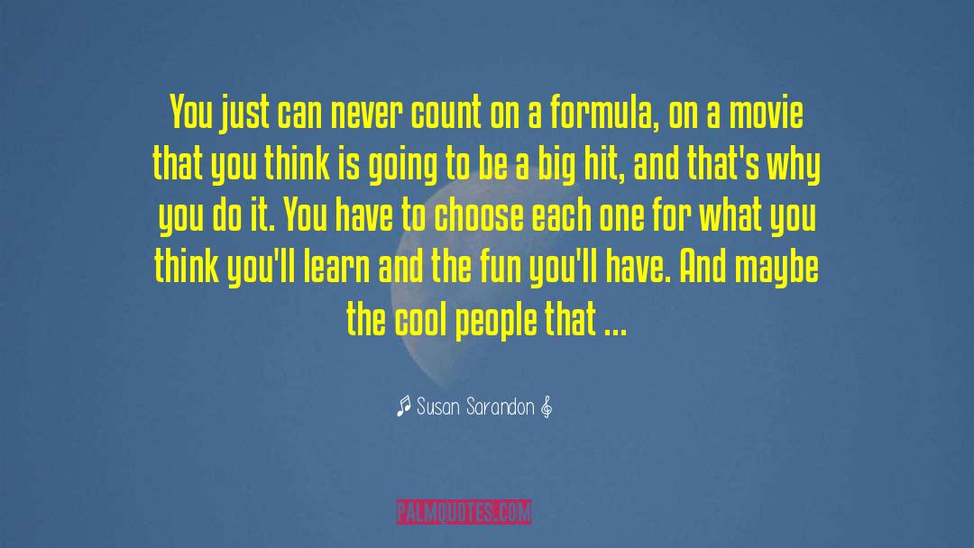 Cool People quotes by Susan Sarandon