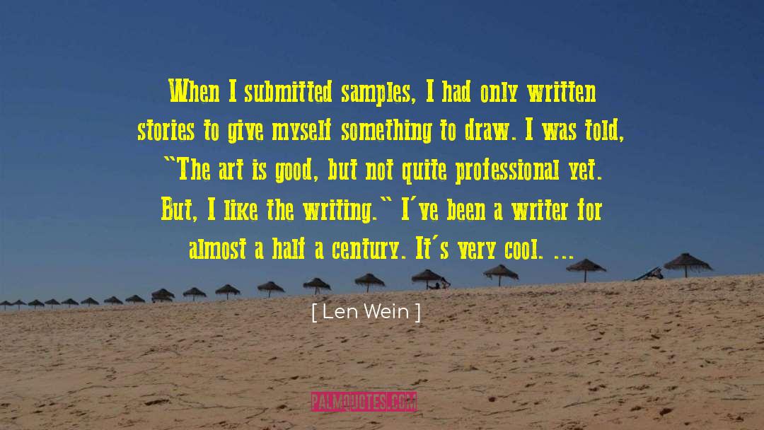 Cool Places quotes by Len Wein