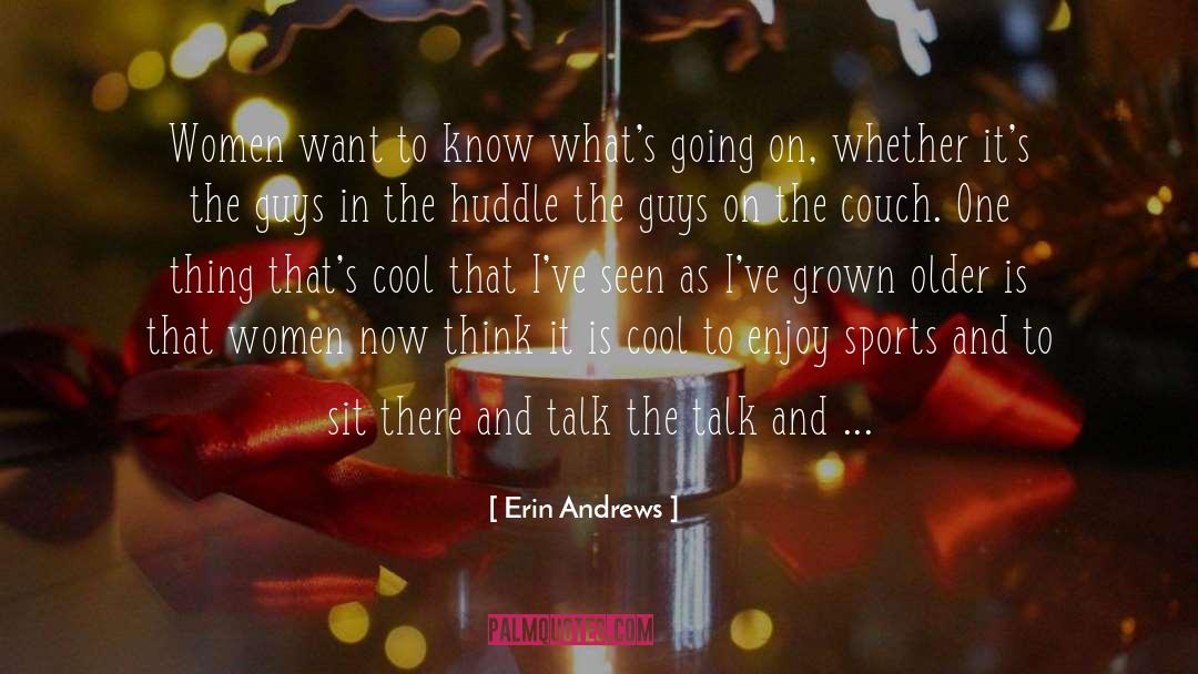 Cool Queer Cool quotes by Erin Andrews