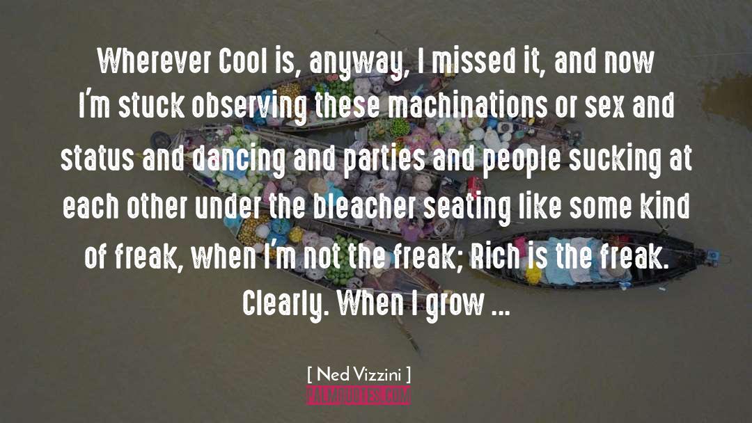 Cool quotes by Ned Vizzini