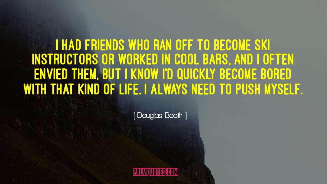 Cool Snowboard quotes by Douglas Booth