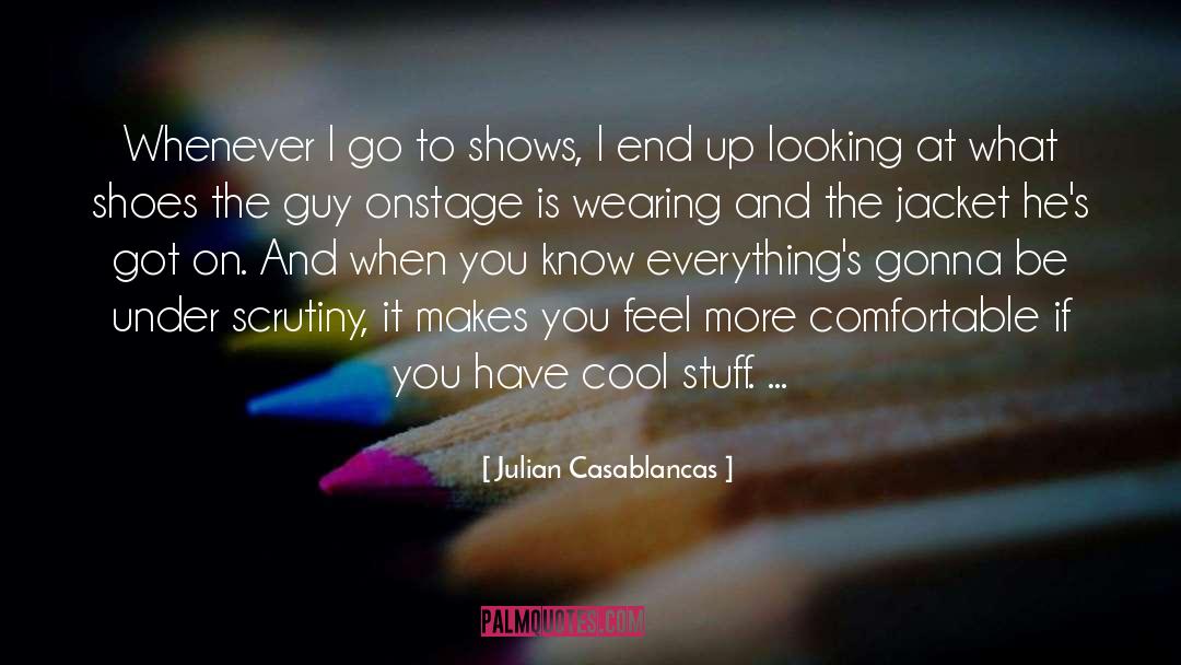 Cool Stuff quotes by Julian Casablancas