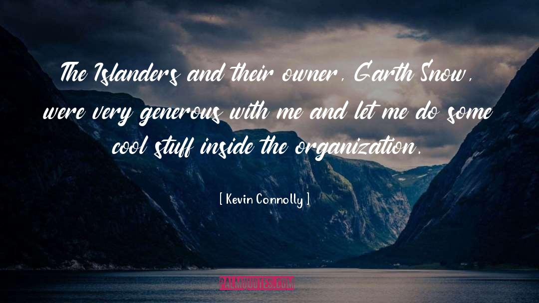 Cool Stuff quotes by Kevin Connolly