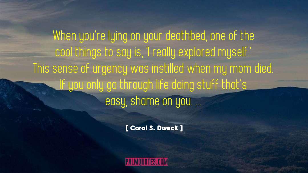 Cool Things quotes by Carol S. Dweck