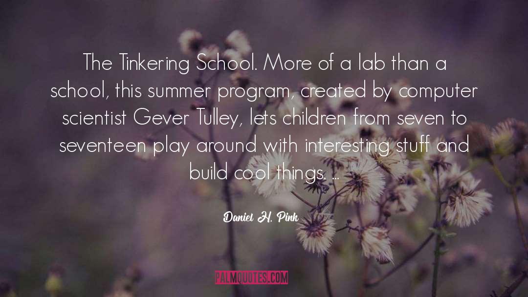 Cool Things quotes by Daniel H. Pink