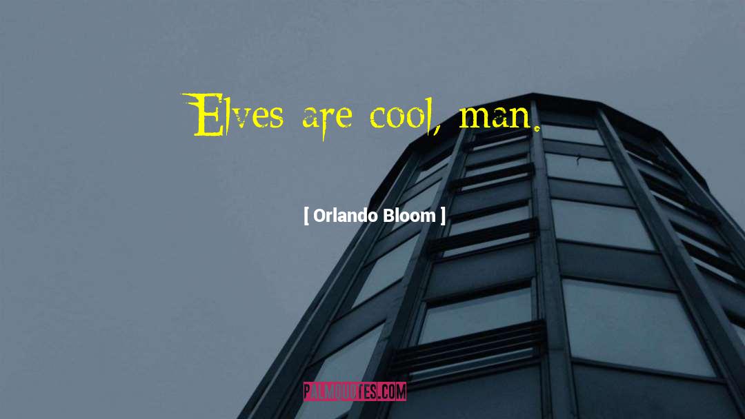 Cool Weather quotes by Orlando Bloom