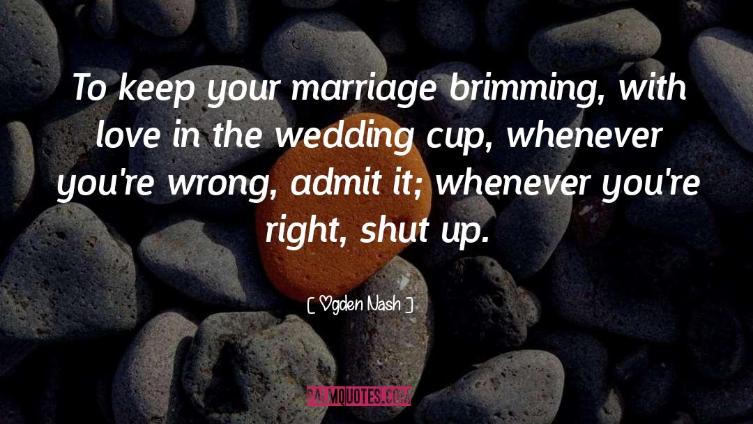 Coolest Wedding quotes by Ogden Nash