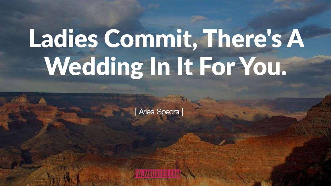 Coolest Wedding quotes by Aries Spears