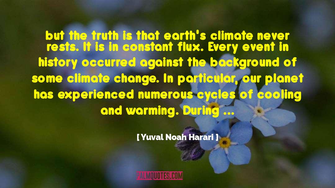 Cooling quotes by Yuval Noah Harari