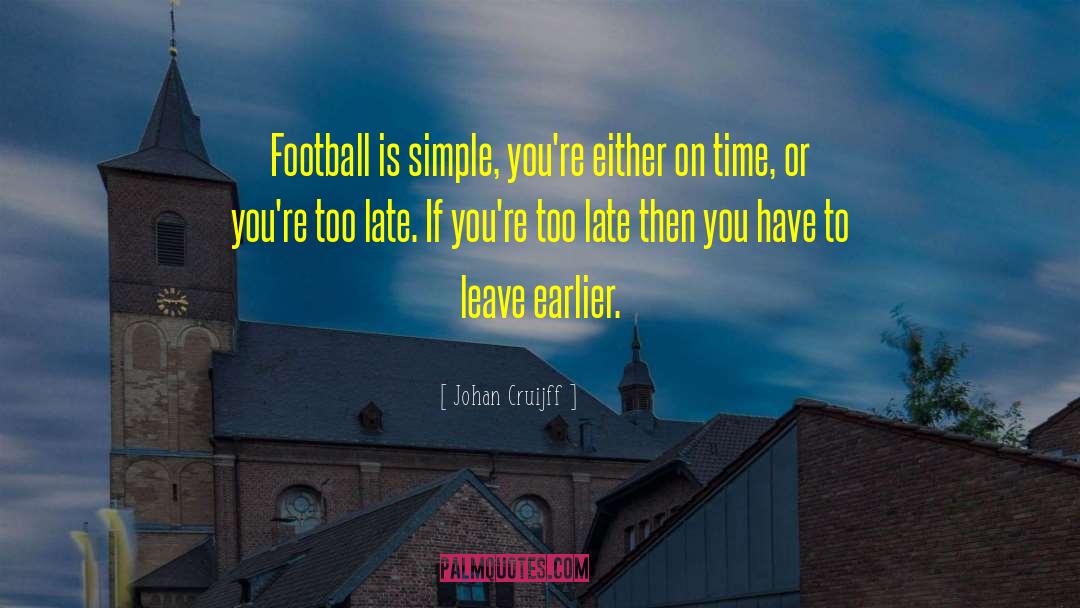 Cooling Time quotes by Johan Cruijff