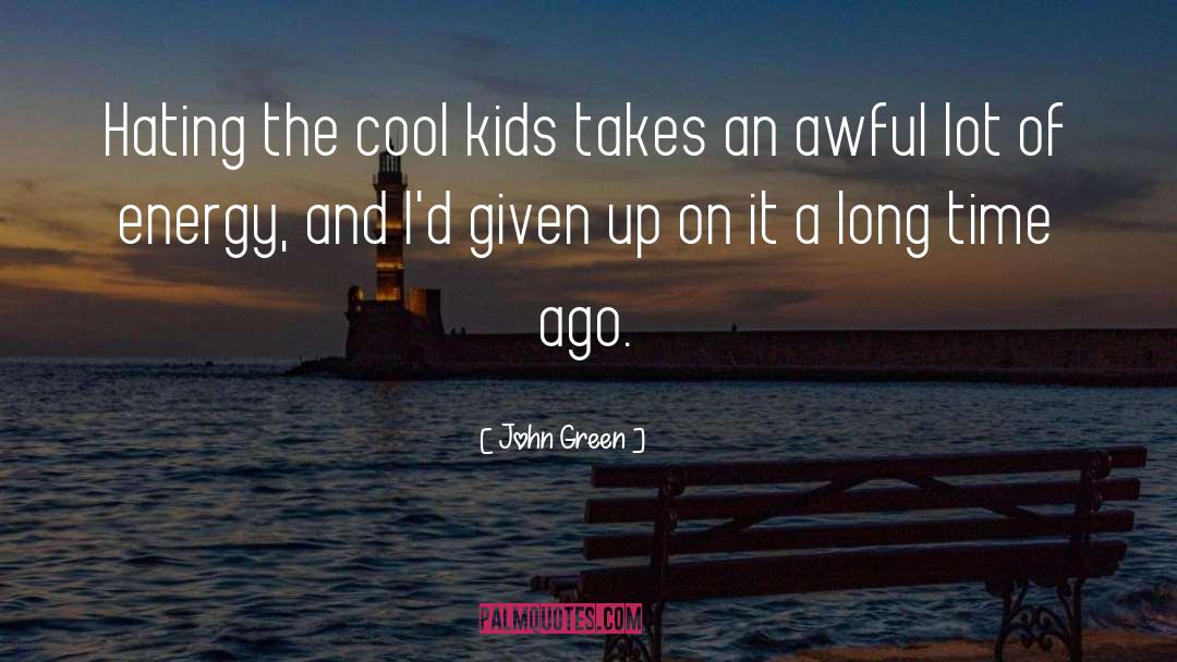 Coolness quotes by John Green