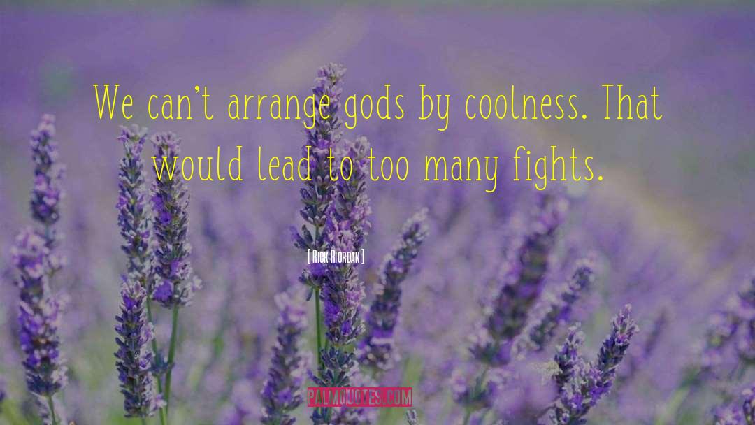 Coolness quotes by Rick Riordan