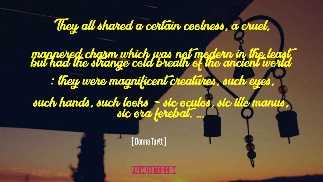 Coolness quotes by Donna Tartt