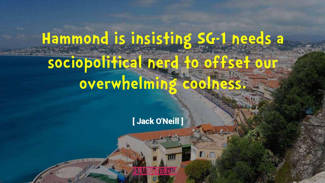 Coolness quotes by Jack O'Neill