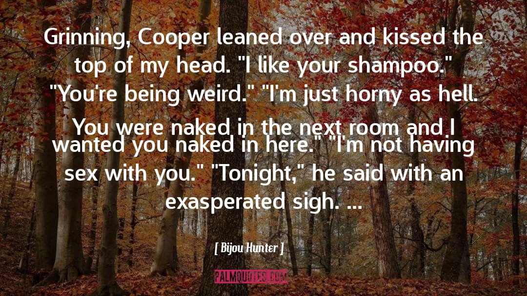 Cooper And Farah Aaron quotes by Bijou Hunter