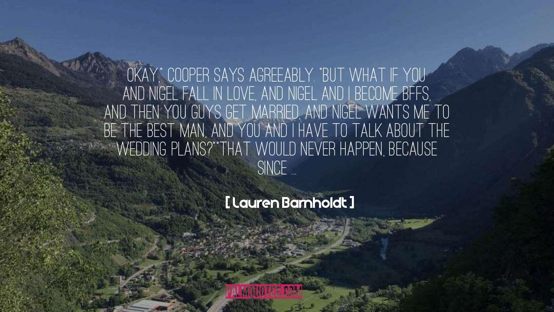 Cooper To Farah quotes by Lauren Barnholdt