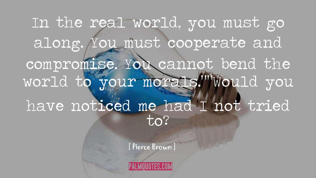 Cooperate quotes by Pierce Brown