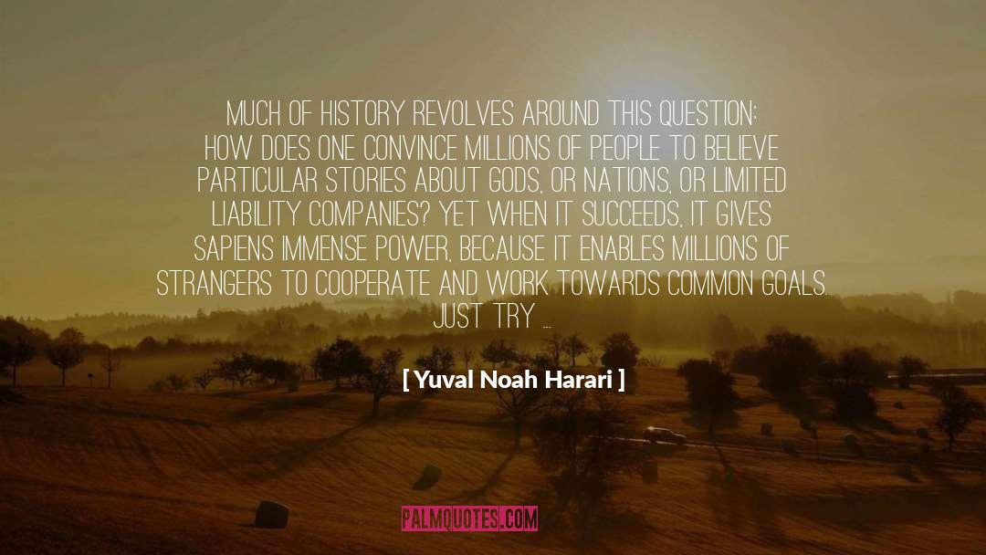 Cooperate quotes by Yuval Noah Harari
