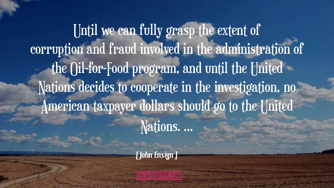 Cooperate quotes by John Ensign