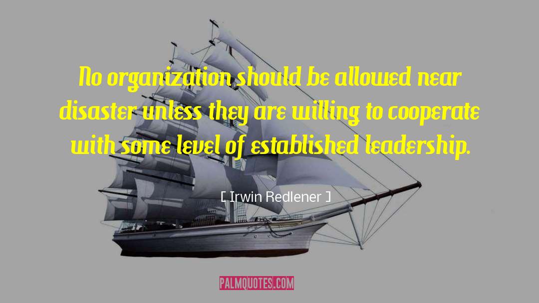 Cooperate quotes by Irwin Redlener