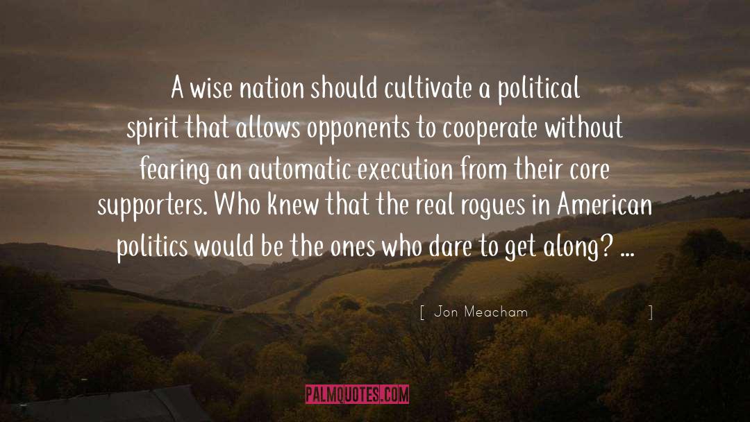 Cooperate quotes by Jon Meacham