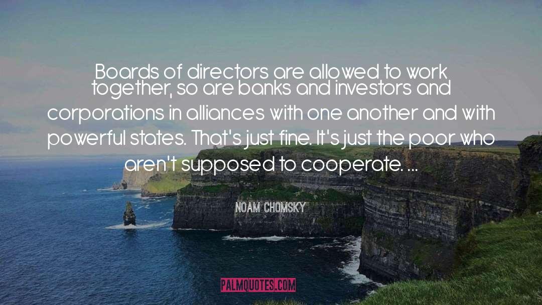 Cooperate quotes by Noam Chomsky