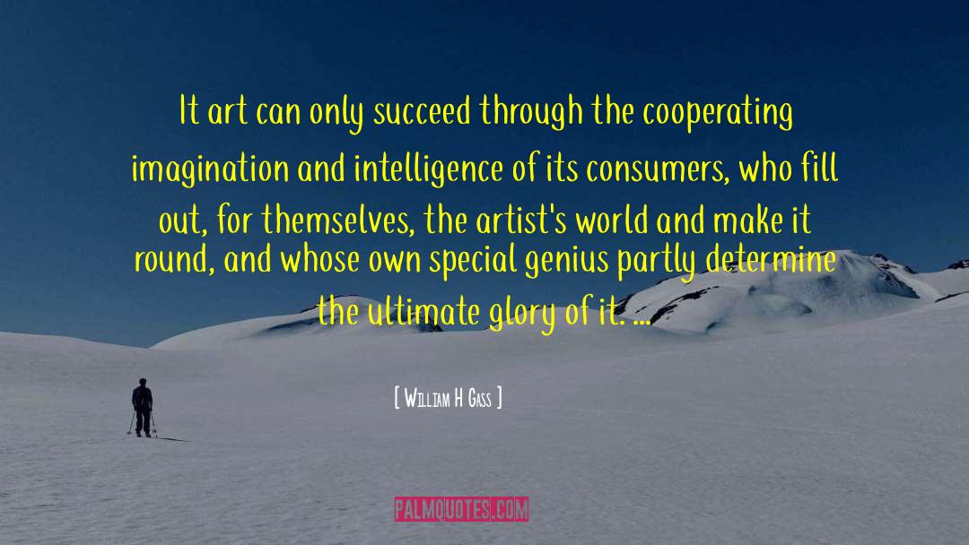 Cooperating quotes by William H Gass