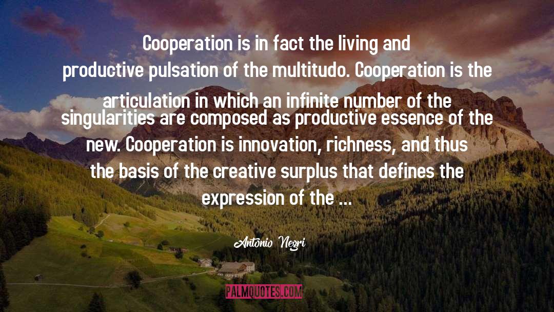 Cooperation And Attitude quotes by Antonio Negri