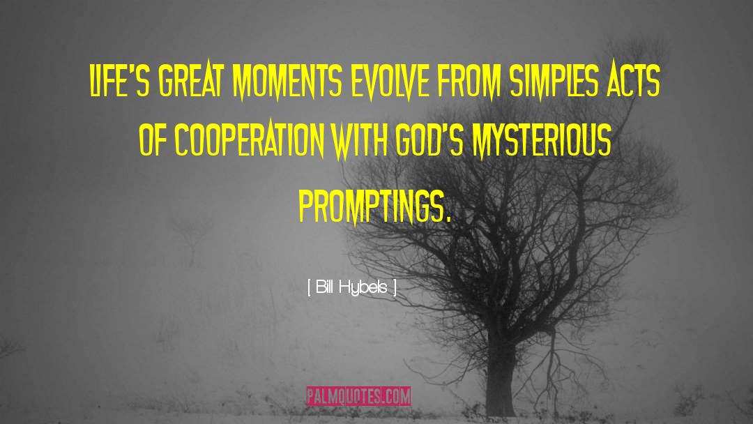 Cooperation quotes by Bill Hybels