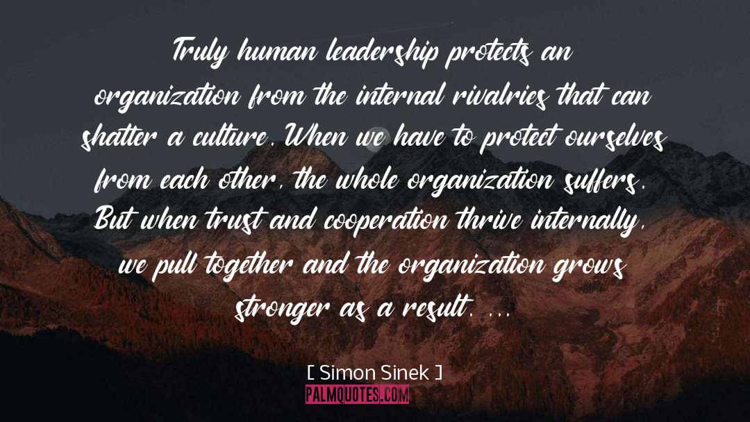 Cooperation quotes by Simon Sinek