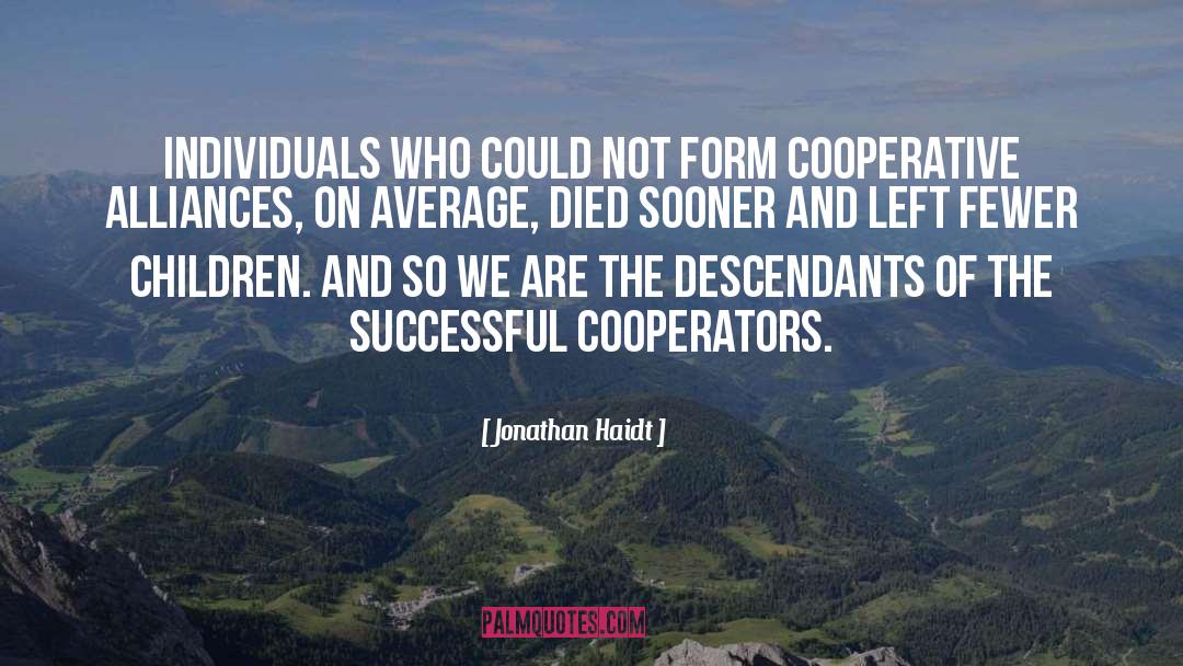 Cooperatives quotes by Jonathan Haidt