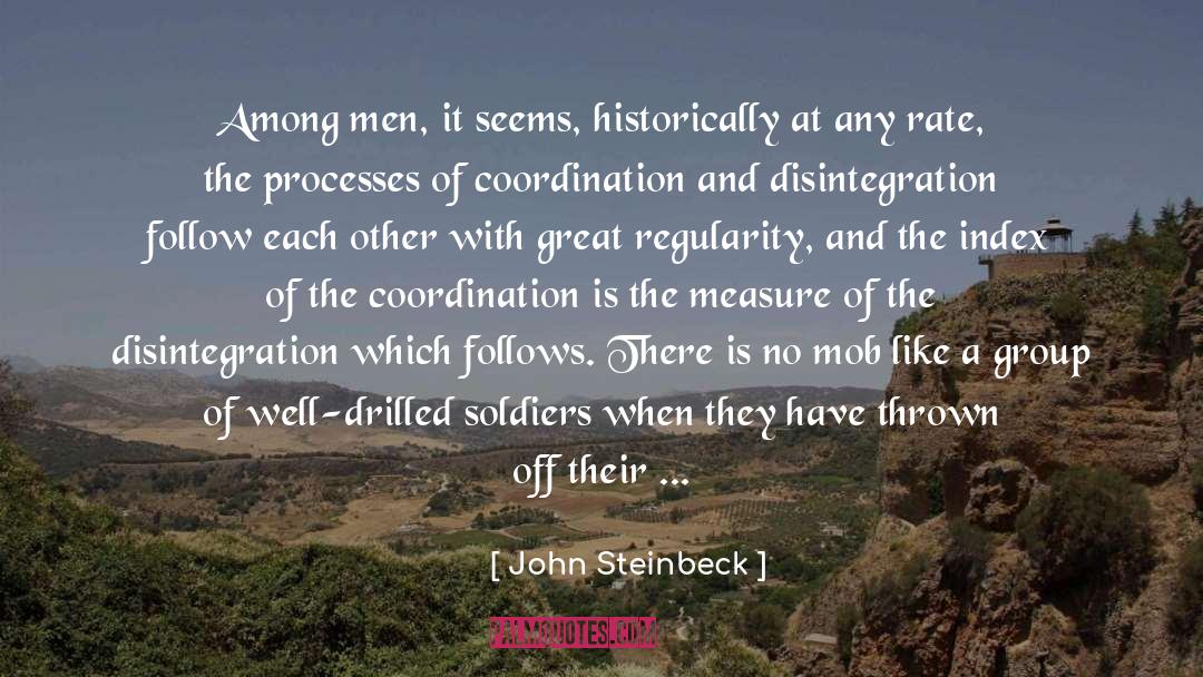 Coordination quotes by John Steinbeck