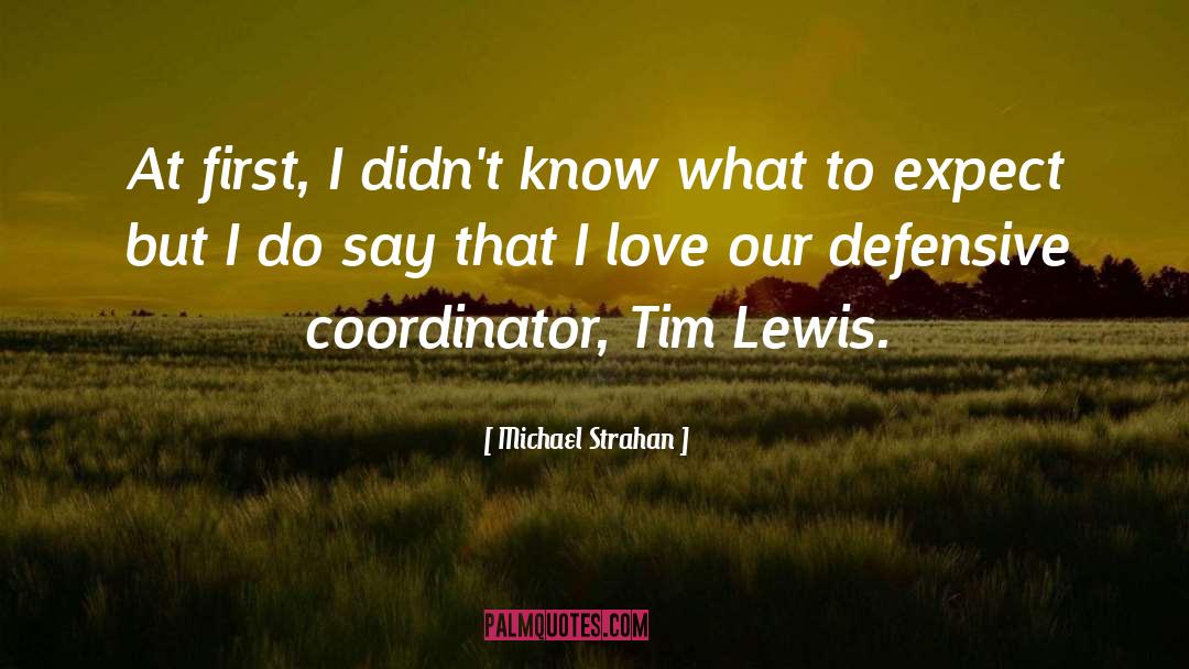 Coordinator quotes by Michael Strahan