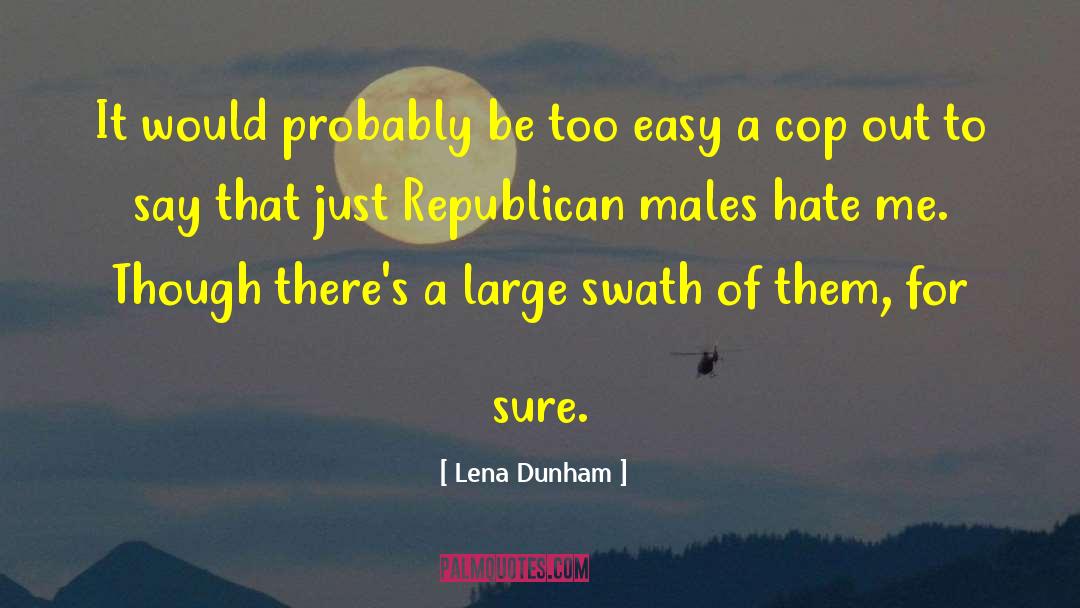 Cop Out quotes by Lena Dunham