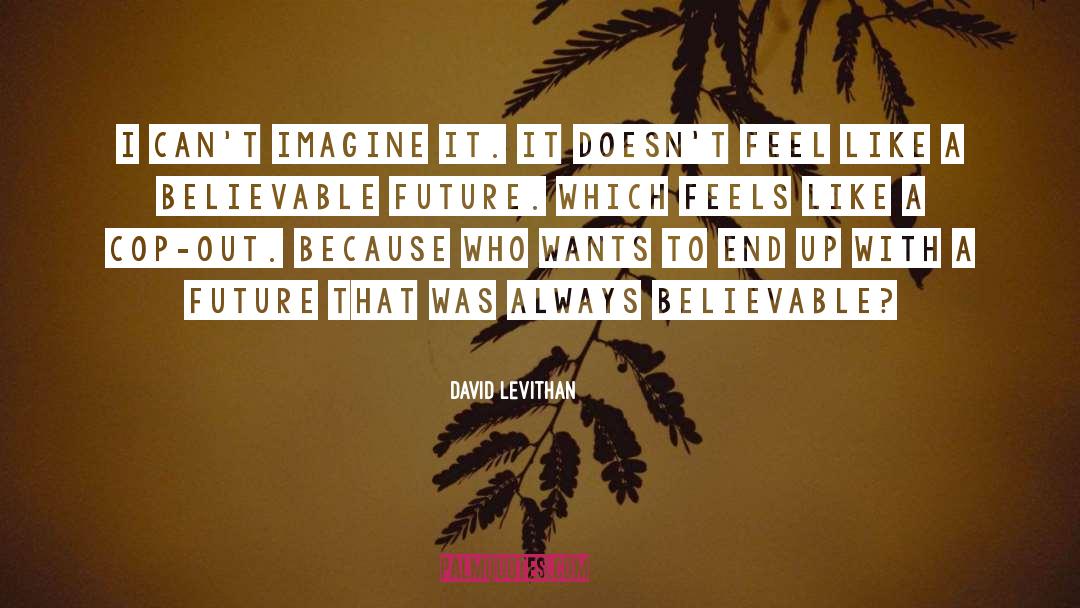 Cop Out quotes by David Levithan