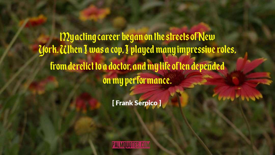 Cop quotes by Frank Serpico